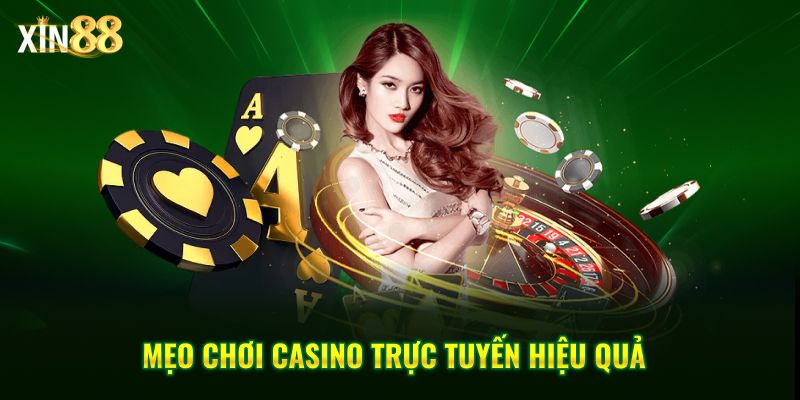Mẹo chơi casino trực tuyến giúp giảm rủi ro và tăng hiệu quả 3 Mẹo chơi casino trực tuyến 3
