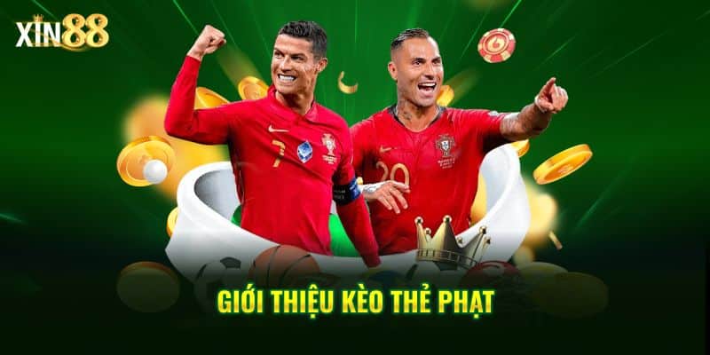 Kèo thẻ phạt tại Xin88 Cách soi kèo và tăng tỷ lệ thắng cược 2 kèo thẻ phạt 2