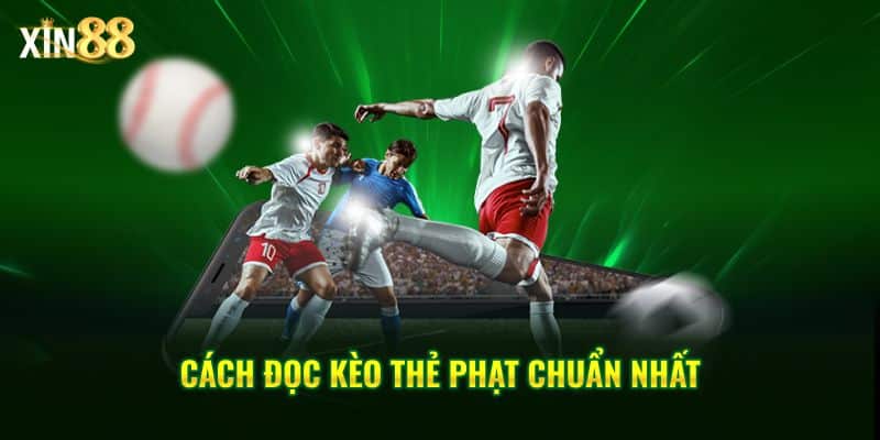 Kèo thẻ phạt tại Xin88 Cách soi kèo và tăng tỷ lệ thắng cược 3 kèo thẻ phạt 3