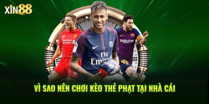 Kèo thẻ phạt tại Xin88 Cách soi kèo và tăng tỷ lệ thắng cược 4 kèo thẻ phạt 4